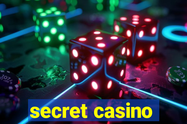 secret casino