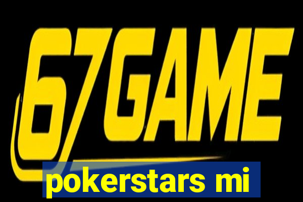 pokerstars mi