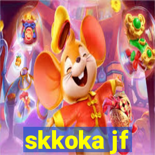 skkoka jf