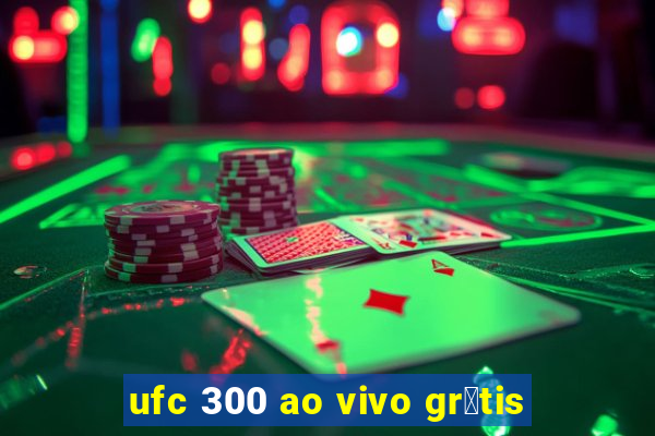 ufc 300 ao vivo gr谩tis