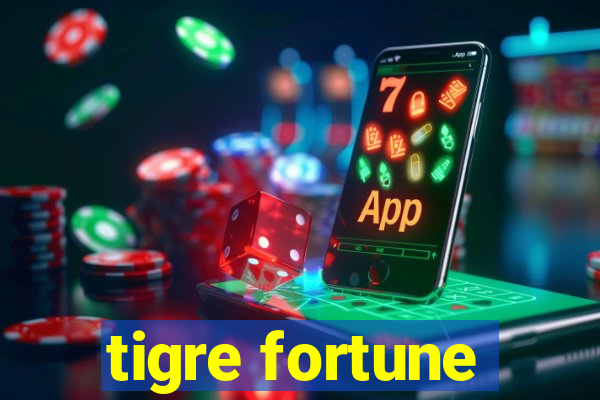 tigre fortune