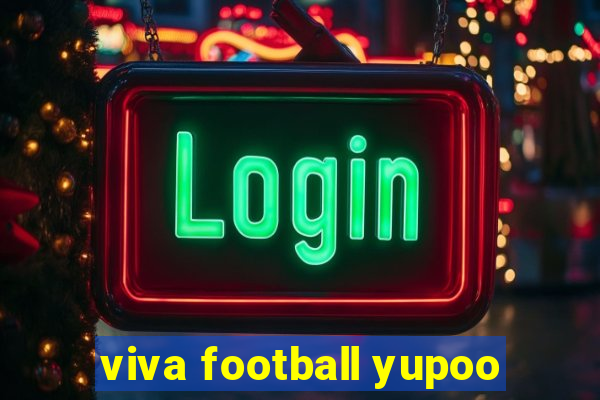 viva football yupoo