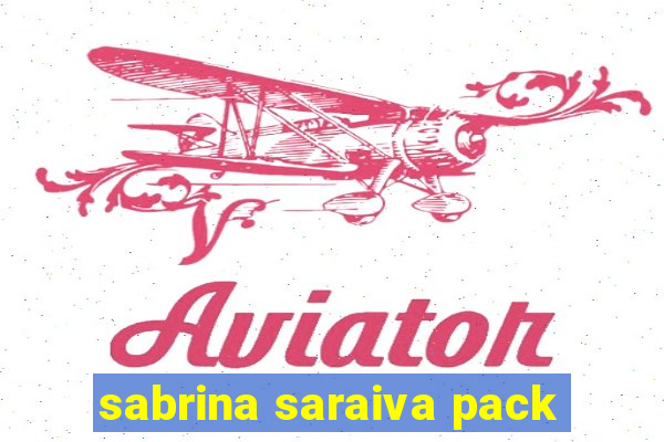 sabrina saraiva pack