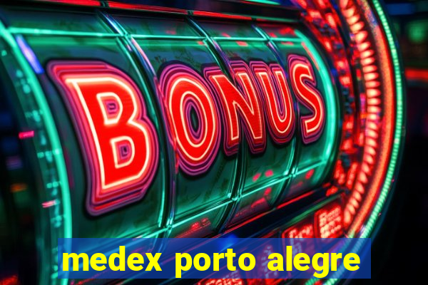 medex porto alegre