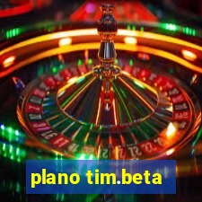 plano tim.beta