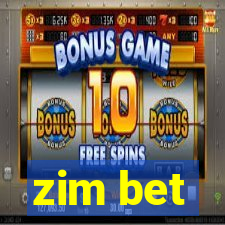 zim bet