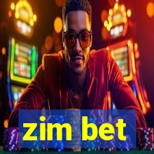 zim bet