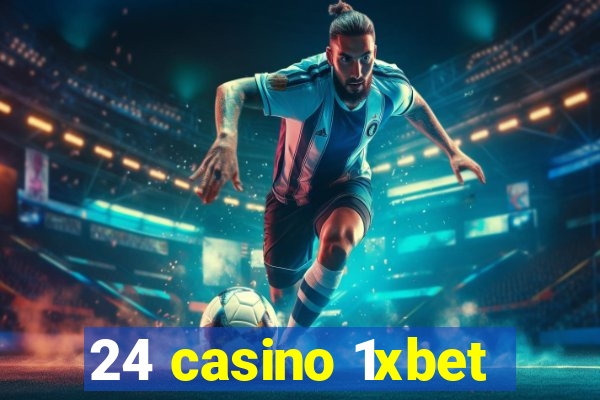 24 casino 1xbet