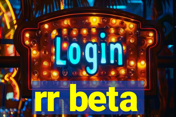 rr beta