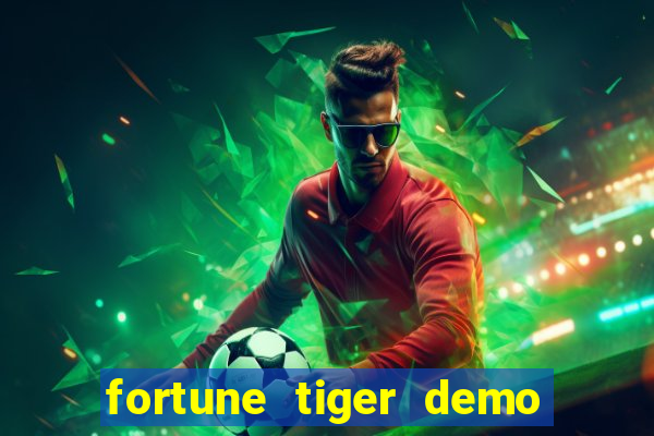 fortune tiger demo bet maxima