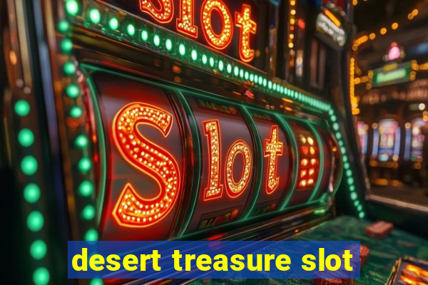 desert treasure slot