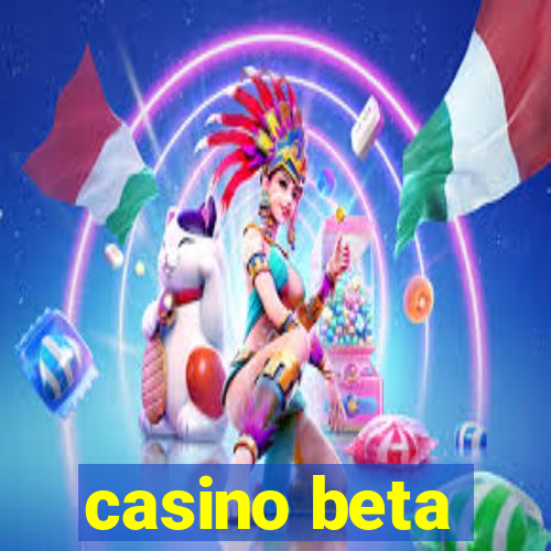 casino beta