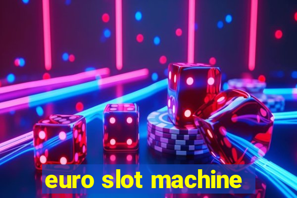 euro slot machine