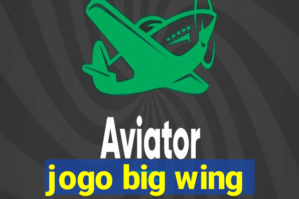 jogo big wing