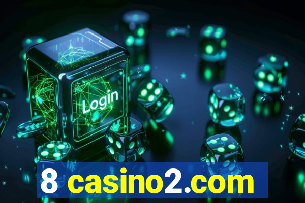 8 casino2.com