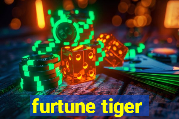 furtune tiger