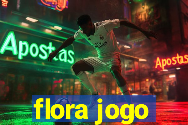 flora jogo