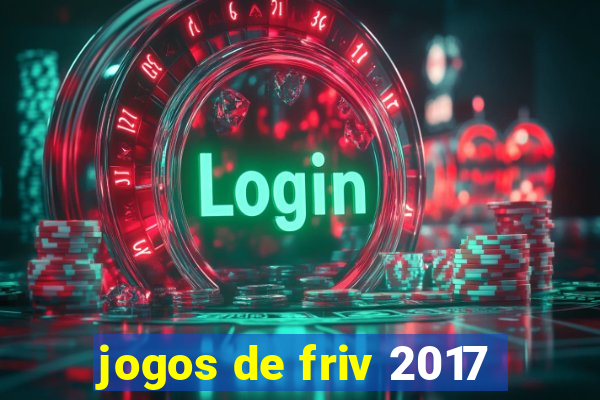 jogos de friv 2017