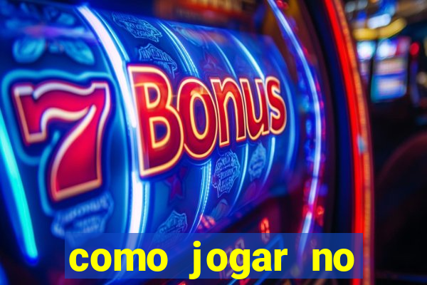 como jogar no tiger fortune