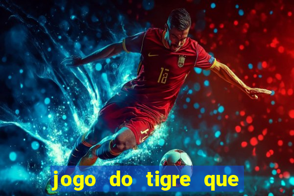 jogo do tigre que deposite 1 real