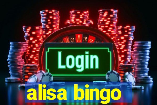 alisa bingo