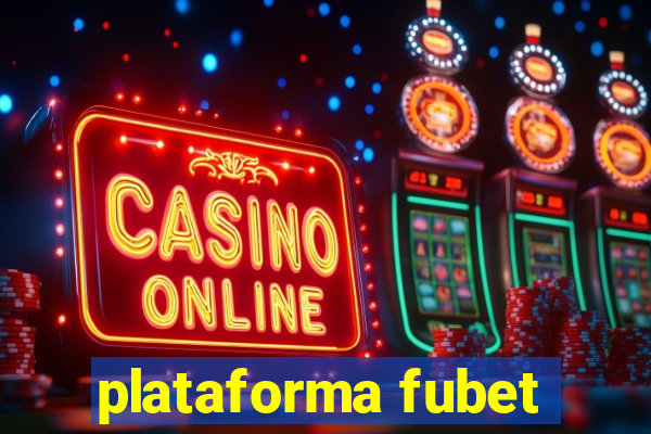 plataforma fubet