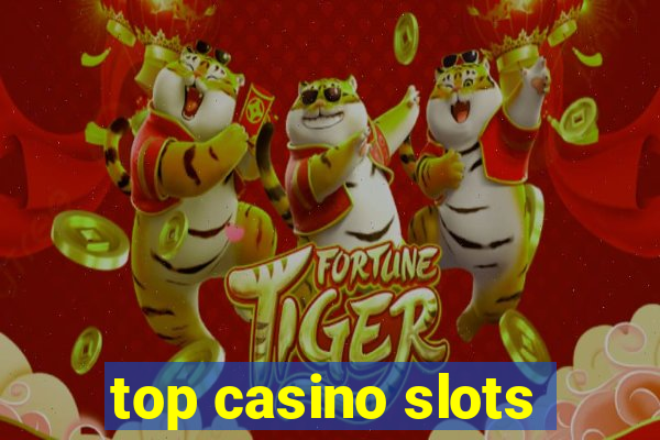 top casino slots