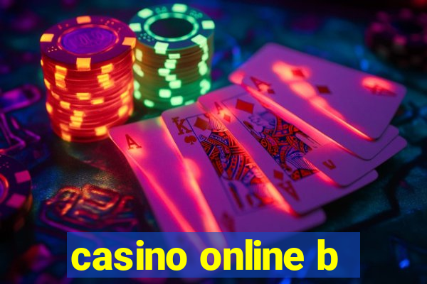 casino online b