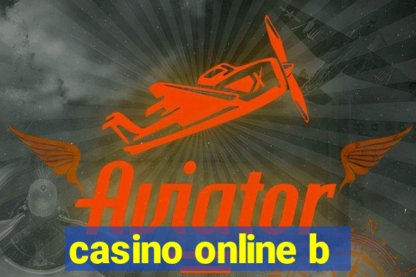 casino online b