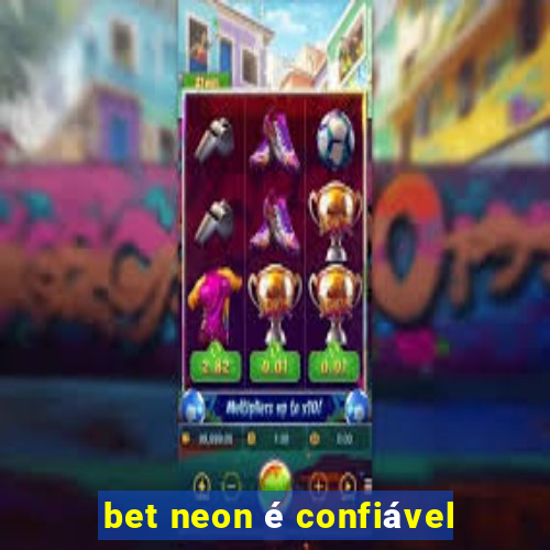 bet neon é confiável