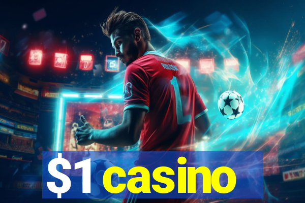 $1 casino