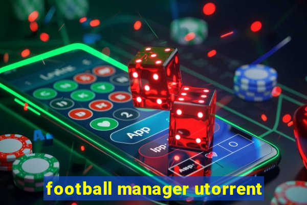 football manager utorrent