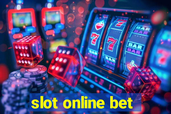 slot online bet