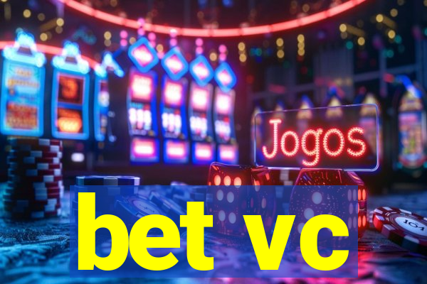 bet vc