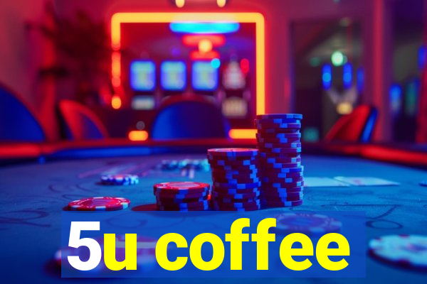 5u coffee