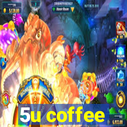 5u coffee