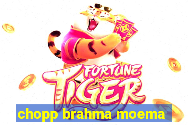 chopp brahma moema