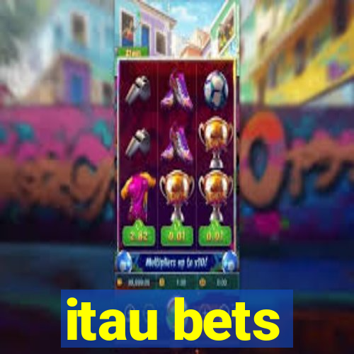 itau bets