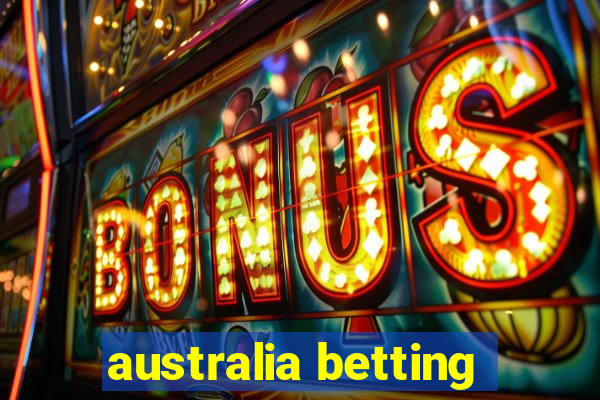 australia betting