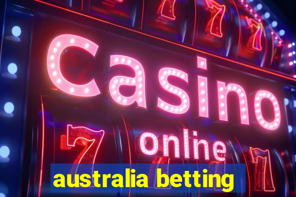 australia betting