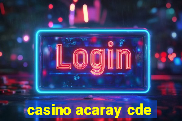 casino acaray cde