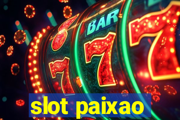 slot paixao