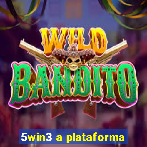 5win3 a plataforma