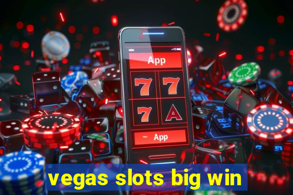 vegas slots big win