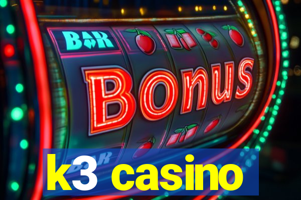 k3 casino