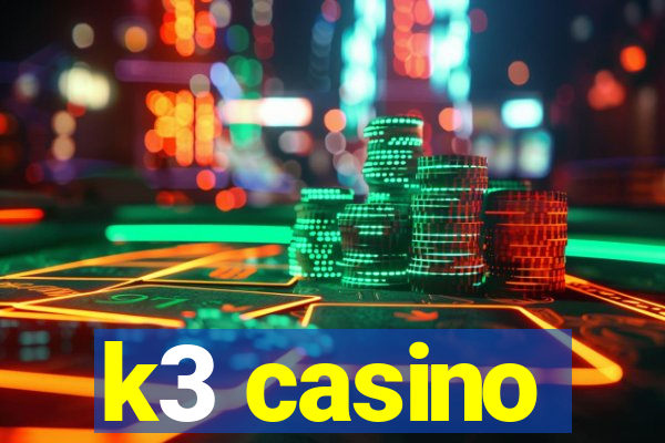 k3 casino