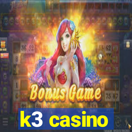 k3 casino