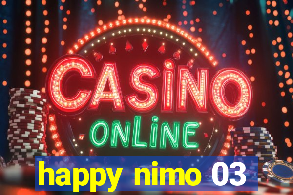 happy nimo 03