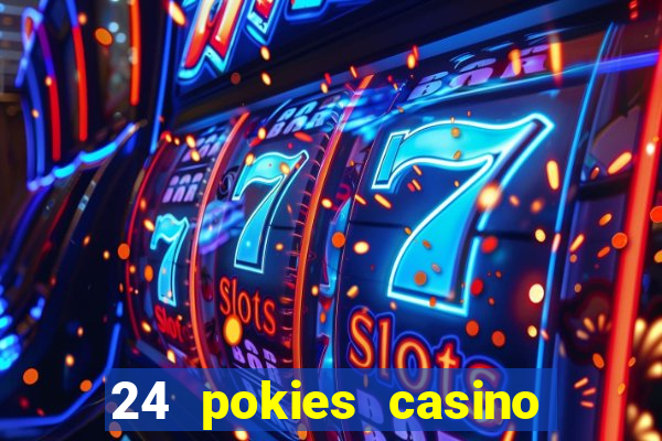 24 pokies casino bonus codes