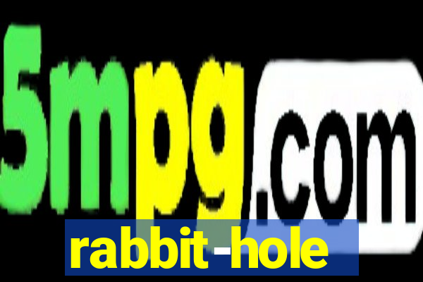 rabbit-hole